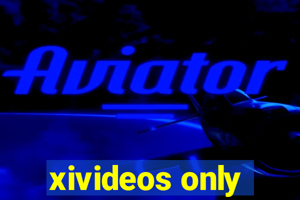 xivideos only